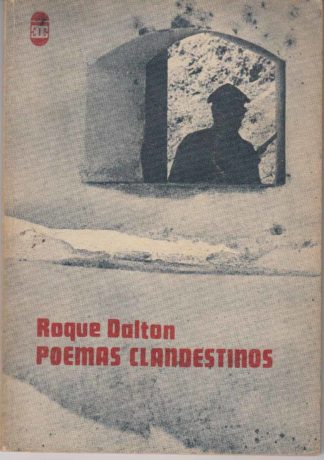 Poemas clandestinos. Roque Dalton.